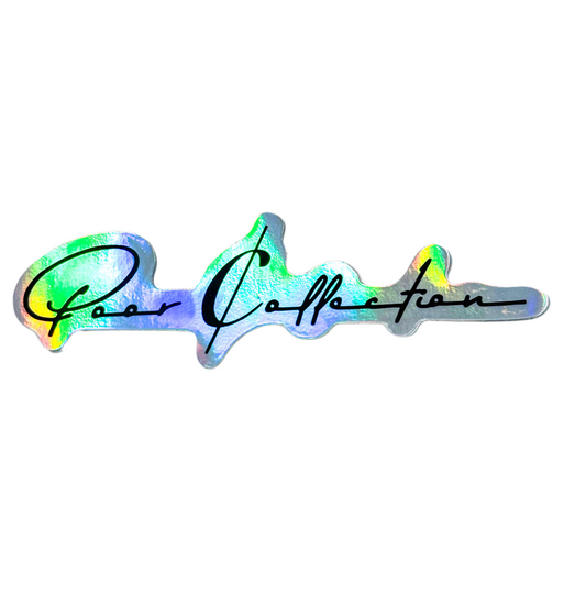 Poor Collection Holographic Sticker